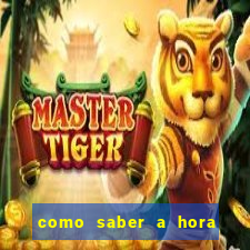 como saber a hora certa de jogar no tiger fortune